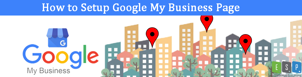 How to Setup Google My Business Page
